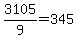 3105%2F9=345