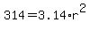 314=3.14*r^2
