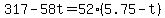317+-+58t+=+52%2A%285.75+-+t%29
