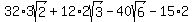 32*3sqrt(2)+12*2sqrt(3)-40sqrt(6)-15*2