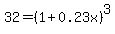 32=(1+0.23x)^3
