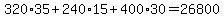 320%2A35+%2B+240%2A15+%2B+400%2A30+=+26800