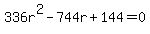 336r^2-744r+144=0