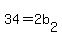 34=2b[2]