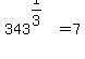 343%5E%281%2F3%29=+7