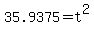 35.9375+=+t%5E2