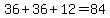 36+%2B+36+%2B+12+=+84