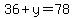 36+%2B+y+=+78