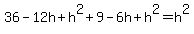 36-12h+h^2+9-6h+h^2 = h^2