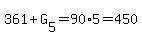 361+G[5]=90*5=450