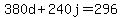 380d+%2B+240j+=+296