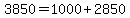 3850 = 1000 + 2850