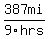 387mi/9hrs