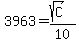3963=(sqrt(C))/10