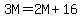 3M+=+2M+%2B+16