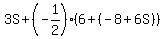3S%2B%28-1%2F2%29%2A%286%2B%28-8+%2B+6S%29%29