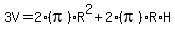 3V=2%28pi%29R%5E2+%2B+2%28pi%29R%2AH