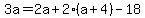 3a=2a%2B2%28a%2B4%29-18