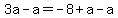 3a+-a+=+-8%2Ba+-a