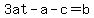 3at+-+a+-+c+=+b