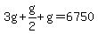 3g + g/2 + g = 6750