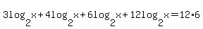 3log%282%2Cx%29+%2B+4log%282%2Cx%29+%2B+6log%282%2Cx%29+%2B+12log%282%2Cx%29+=+12%2A6
