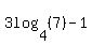 3log%284%2C+%287%29%29+-+1