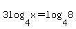 3log%284%2Cx%29+=+log%284%2C8%29