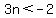 3n+%3C+-2+