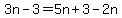 3n-3=5n+3-2n