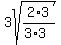 3sqrt%282%2A3%2F%283%2A3%29%29