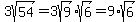 3sqrt%2854%29+=+3sqrt%289%29%2Asqrt%286%29+=+9%2Asqrt%286%29