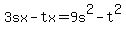 3sx-tx=9s%5E2-t%5E2