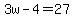 3w-4=27