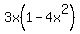 3x%281+-+4x%5E2%29