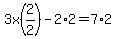 3x%282%2F2%29+-+2%2A2+=+7%2A2