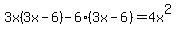 3x%283x-6%29-6%283x-6%29=4x%5E2