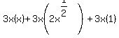 3x%28x%29%2B3x%282x%5E%281%2F2%29%29%2B3x%281%29