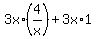 3x%2A%284%2Fx%29%2B3x%2A1