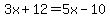 3x%2B12+=+5x-10