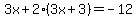 3x%2B2%283x%2B3%29+=+-12