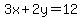 3x%2B2y=12