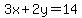 3x+2y=14