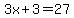 3x%2B3=27