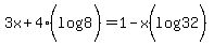 3x%2B4%28log%288%29%29=1-x%28log%2832%29%29