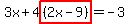 3x+4highlight((2x-9))=-3