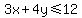 3x%2B4y+%3C=+12