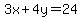 3x+4y=24