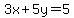 3x+5y=5