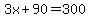 3x%2B90+=+300